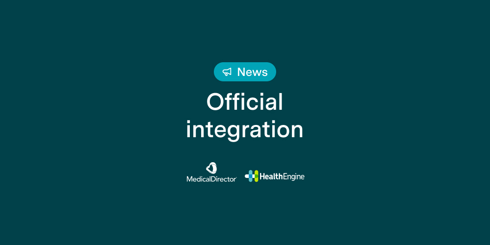 MedicalDirector and HealthEngine Launch Official Integration  across Helix, Clinical and Pracsoft